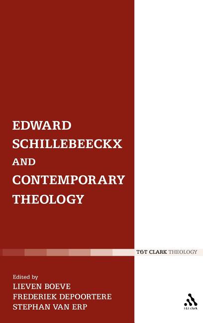 Edward Schillebeeckx and Contemporary Theology Continnuum-3PL