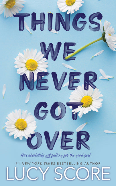 Things We Never Got Over Bloom Books