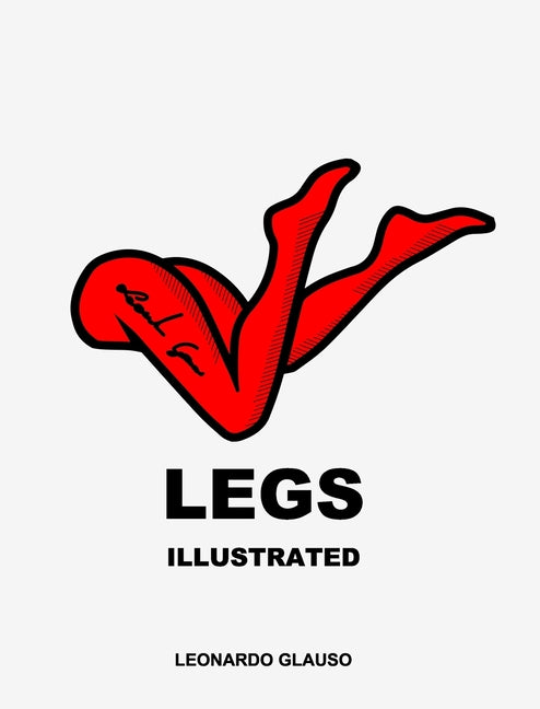 Legs. Illustrated. Leonardo Glauso Blurb