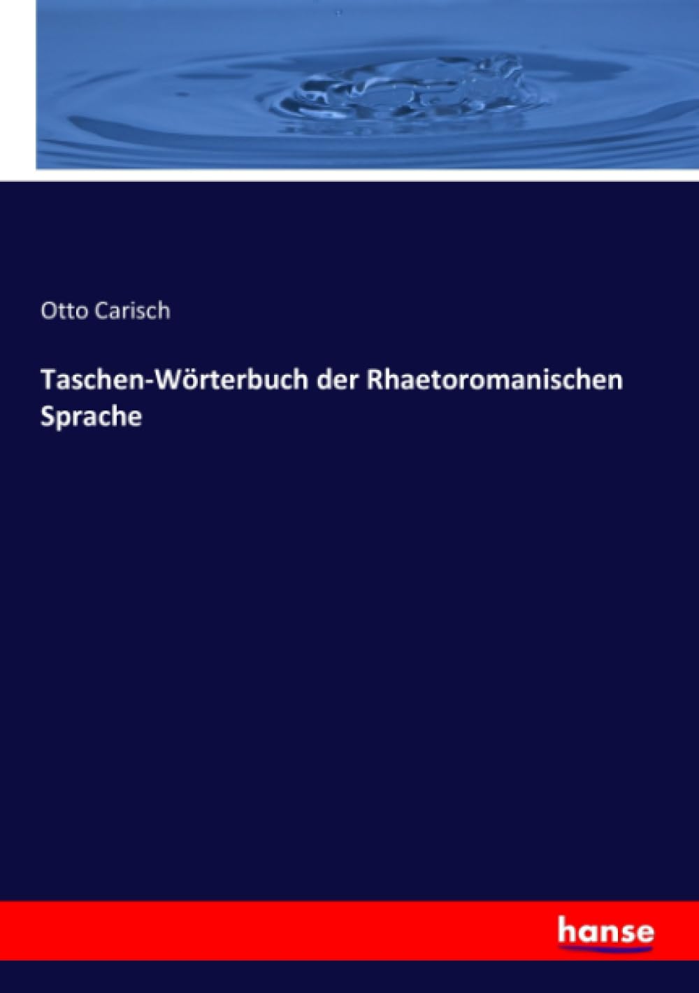 Taschen-Wörterbuch der Rhaetoromanischen Sprache Hansebooks