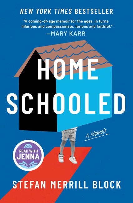 Homeschooled: A Read with Jenna Pick: A Memoir Hanover Square Press