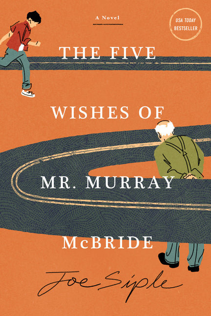 The Five Wishes of Mr. Murray McBride Union Square & Co.