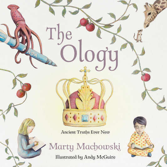 The Ology: Ancient Truths, Ever New New Growth Press